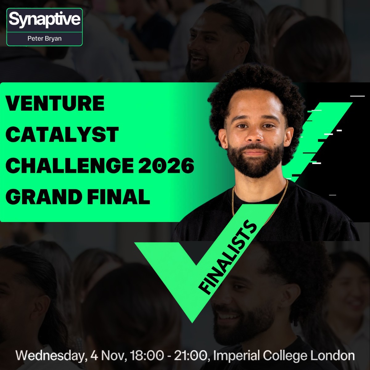 Venture Catalyst Challenge 2026 Grand Final finalist graphic featuring Peter Bryan, with the final on Wednesday 4 November at Imperial College London